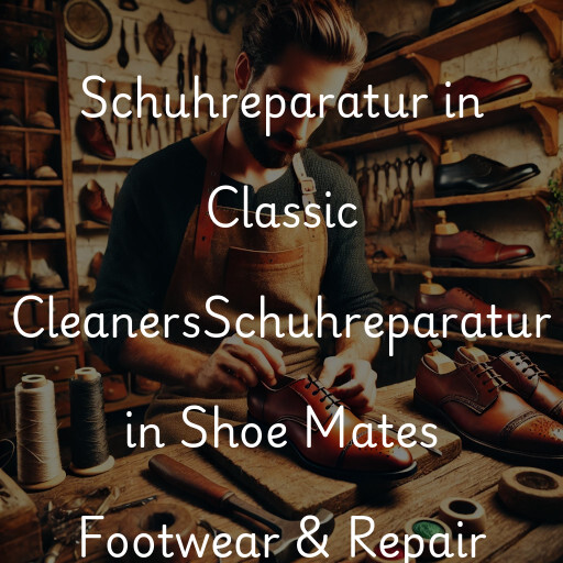 Schuhreparatur in