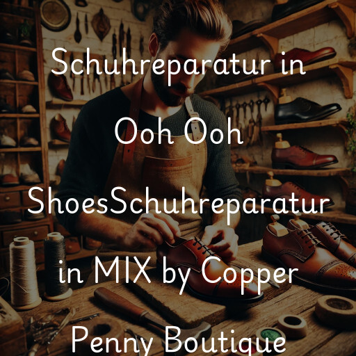 Schuhreparatur in