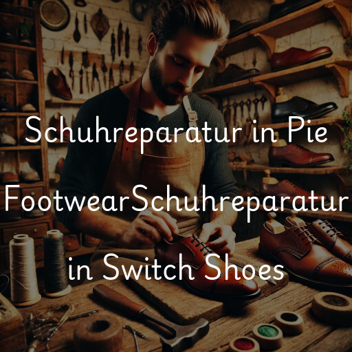 Schuhreparatur in