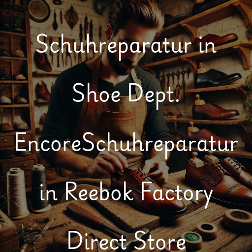 Schuhreparatur in