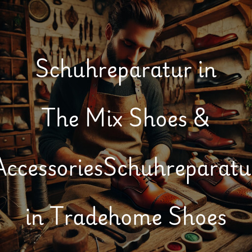 Schuhreparatur in