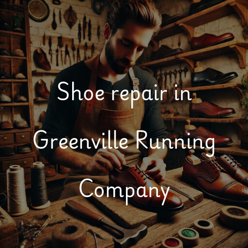 Shoe Repair at  Greenville Running Company