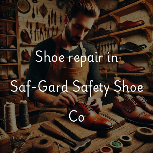 Shoe Repair at  Saf-Gard Safety Shoe Co