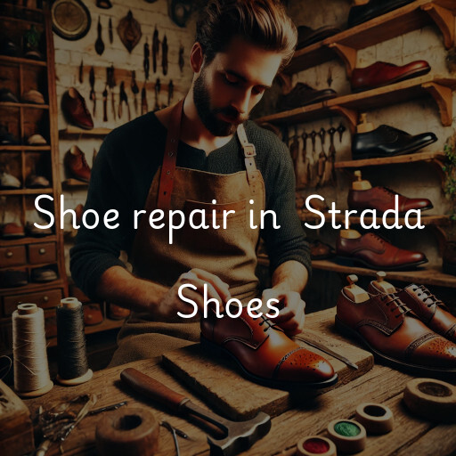 Shoe Repair at  Strada Shoes